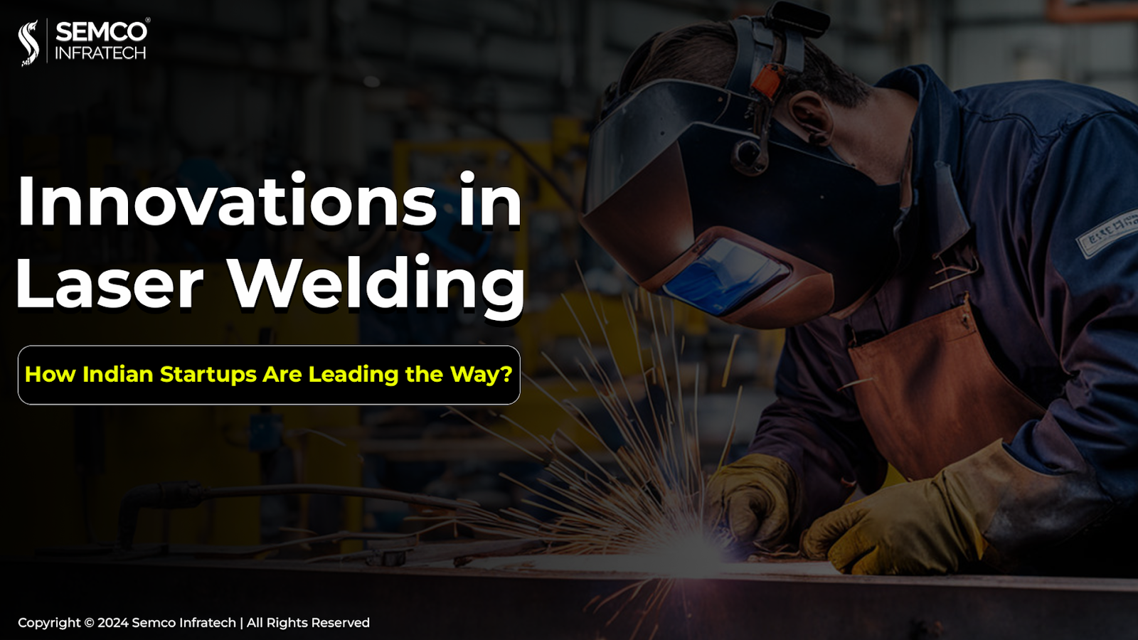 Innovations in Laser Welding