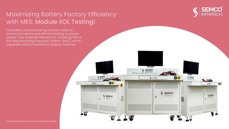 Maximizing Battery Factory Efficiency with MES Module EOL Testing