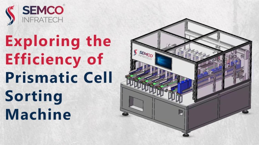 Prismatic Cell Sorting Machine